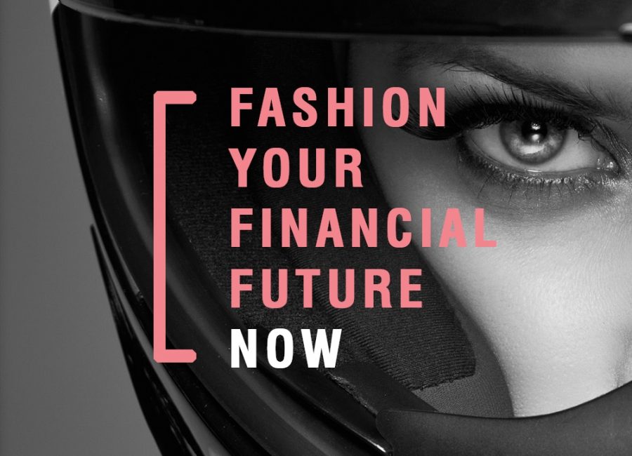 Fashion your financial future